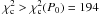 Mathematical equation: \hbox{$\chi^2_{\rm c}>\chi^2_{\rm c}(P_0)=194$}