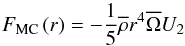 Mathematical equation: \begin{equation} F_{\rm MC}\left(r\right)=-\frac{1}{5}{\overline\rho}r^4{\overline\Omega}U_{2} \end{equation}