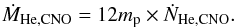 Mathematical equation: \begin{eqnarray} \dot{M}_{\mathrm{He,CNO}}=12m_{\rm p}\times\dot{N}_{\mathrm{He,CNO}}. \end{eqnarray}