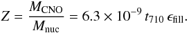 Mathematical equation: \begin{eqnarray} Z=\frac{M_{\mathrm{CNO}}}{M_{\rm nuc}}=6.3\times10^{-9}\,t_{710}\,\epsilon_{\rm fill}.\label{Zprod} \end{eqnarray}