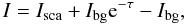 Mathematical equation: \begin{equation} I = I_{\rm sca} + I_{\rm bg}{\rm e}^{-\tau} - I_{\rm bg}, \label{eq:Ibg} \end{equation}