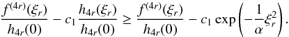 Mathematical equation: \appendix \setcounter{section}{1} \begin{equation} \frac{f^{(4r)}(\xi_{r})}{h_{4r}(0)}-c_{1}\frac{h_{4r}(\xi _{r})}{h_{4r}(0)} \geq \frac{f^{(4r)}(\xi _{r})}{h_{4r}(0)}-c_{1}\exp \left(-\frac{1}{\alpha }\xi _{r}^{2}\right). \end{equation}