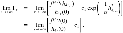 Mathematical equation: \appendix \setcounter{section}{1} \begin{eqnarray} \underset{r\rightarrow +\infty }{\lim }\Gamma _{r} &=& \underset{r\rightarrow +\infty }{\lim }\left[ \frac{f^{(4r)}(h_{4r,1})}{h_{4r}(0)}-c_{1}\exp \left(- \frac{1}{\alpha }h_{4r,1}^{2}\right)\right] \notag \\ &=&\underset{r\rightarrow +\infty } {\lim}\left[ \frac{f^{(4r)}(0)}{h_{4r}(0)} -c_{1}\right] , \end{eqnarray}