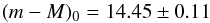 Mathematical equation: \begin{equation} \label{distance} (m-M)_0=14.45 \pm 0.11 \end{equation}