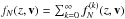 Mathematical equation: \hbox{$f_{N}(z,\vec v) = \sum_{k=0}^{\infty} f_{N}^{(k)}(z,\vec v)$}