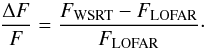 Mathematical equation: \begin{equation} \frac{\Delta F}{F} = \frac{F_{\rm WSRT}-F_{\rm LOFAR}}{F_{\rm LOFAR}}\cdot \end{equation}
