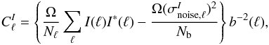 Mathematical equation: \begin{eqnarray} C^{I}_{\ell} = \left\{ \frac{\Omega}{N_{\ell}} \sum_{\bf \ell} I({\vec\ell}) I^*({\vec\ell}) - \frac{\Omega (\sigma^I_{\rm{noise},\ell})^2}{N_{\rm b}} \right\} b^{-2}({\vec\ell}), \label{pow_spec_def} \end{eqnarray}