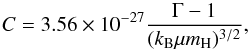 Mathematical equation: \begin{equation} C=3.56 \times 10^{-27} \frac{\Gamma-1}{(k_{\rm B}\mu m_{\rm H})^{3/2}}\textrm{,} \end{equation}