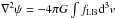 Mathematical equation: \hbox{$\nabla^2\psi=-4\pi G\int f_{\rm LB}\mathrm{d}^3v$}