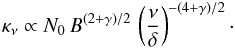 Mathematical equation: \appendix \setcounter{section}{1} \begin{eqnarray} \kappa_\nu \propto N_0\,B^{(2+\gamma)/2}\,\left(\frac{\nu}{\delta}\right)^{-(4+\gamma)/2}\cdot \end{eqnarray}