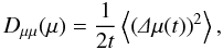 Mathematical equation: \begin{equation} \label{eq:dmdif} \dm(\mu)=\frac{1}{2t}\m{\left(\De\mu(t)\right)^2}, \end{equation}