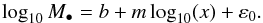 Mathematical equation: \begin{equation} \log _{10}M_{\bullet }=b+m\log _{10}(x)+\varepsilon _{0}. \label{Eq_03.1} \end{equation}