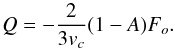 Mathematical equation: \begin{equation} Q=-\frac{2}{3 v_c}(1-A)F_o. \end{equation}