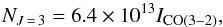 \begin{eqnarray*} N_{J\,=\,3} = 6.4 \times 10^{13} I_{\rm CO(3-2)}, \end{eqnarray*}