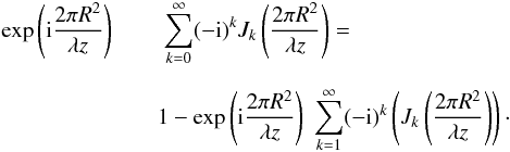 Mathematical equation: \appendix \setcounter{section}{1} \begin{eqnarray} \label{Eq9} \exp \left({\rm i} \frac{2 \pi R^2}{ \lambda z}\right)&& \;\sum_{k=0}^\infty (-{\rm i})^kJ_{k}\left( \frac{2 \pi R^2}{ \lambda z}\right)=\nonumber\\[2mm] &&1- \exp\left( {\rm i} \frac{2 \pi R^2}{ \lambda z}\right)\; \sum_{k=1}^\infty (-{\rm i})^k \left( J_{k}\left( \frac{2 \pi R^2}{ \lambda z}\right)\right) \cdot \end{eqnarray}