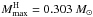 \hbox{${M^{\rm H}_{\max}=0.303~M_\odot}$}