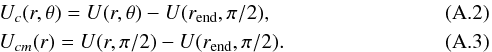 \appendix \setcounter{section}{1} \begin{eqnarray} &&U_{c}(r,\theta) = U(r,\theta) - U(r_{\rm end},\pi/2), \\ &&U_{cm}(r) = U(r,\pi/2) - U(r_{\rm end},\pi/2). \end{eqnarray}