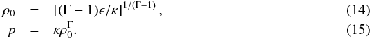 \begin{eqnarray} \rho_0 &= &\left[ (\Gamma - 1) \epsilon /\kappa \right]^{1/\left(\Gamma-1\right)}, \\ p&=&\kappa \rho_0^\Gamma \label{eq:U}. \end{eqnarray}