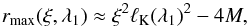 \begin{equation} r_{\rm max}(\xi,\lambda_1) \approx \xi^2 \ell_{\rm K}(\lambda_1)^2 - 4M, \end{equation}