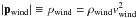 \hbox{$|\vec p_{\rm wind}| \equiv p_{\rm wind}=\rho_{\rm wind} v_{\rm wind}^2$}