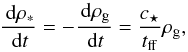 Mathematical equation: \begin{equation} \frac{\dd \rho_{*}}{\dd t}=-\frac{\dd \rho_{\rm g}}{\dd t}= \frac{c_{\star}}{t_{\mathrm{ff}}} \rho_{\rm g}, \end{equation}