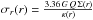 Mathematical equation: \hbox{$\sigma_r(r)=\frac{3.36\,G\,Q\,\Sigma(r)}{\kappa(r)}$}