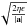 Mathematical equation: \hbox{$\sqrt{\frac{2 \eta \epsilon}{|\vec{a}|}}$}