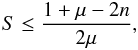 \begin{eqnarray} \label{DonohoCond} S \leq \frac{1 + \mu - 2n}{2 \mu}, \end{eqnarray}