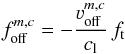 \begin{equation} f_{\rm off}^{m,c} = -\frac{\varv_{\rm off}^{m,c}}{c_{\rm l}}\,{f_{\rm t}} \end{equation}