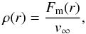 \begin{equation} \rho(r) = \frac{F_\text{m}(r)}{v_\infty}, \end{equation}