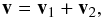 \appendix \setcounter{section}{1} \begin{equation} \vec{v}=\vec{v}_1+\vec{v}_2, \nonumber \end{equation}