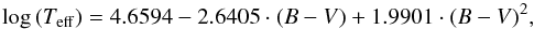 Mathematical equation: \begin{equation} \log{(T_\mathrm{eff})}= 4.6594-2.6405\cdot(B-V)+1.9901\cdot(B-V)^2, \label{eq_TeffBV} \end{equation}