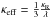 \hbox{$\kappa_\mathrm{eff}=\frac{1}{3}\frac{\kappa_\mathrm{R}}{\lambda}$}