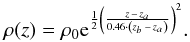 \begin{equation} \rho(z) = \rho_0 {\rm e}^{\frac{1}{2} \left( \frac{z \,-\, z_{a}}{ 0.46 \cdot \left( z_{b} \,-\, z_{a}\right)}\right)^2} . \end{equation}