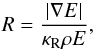\begin{equation} R=\frac{|\nabla E|}{\kappa_\mathrm{R} \rho E} , \label{eqn:R} \end{equation}