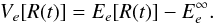 \begin{equation} V_{e}[R(t)] = E_e[ R(t) ]-E_e^{\infty} . \end{equation}