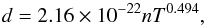 \begin{equation} d = 2.16 \times 10^{-22} n T^{0.494} , \end{equation}