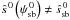 \hbox{$\hat{s}^{\,0}\left(\psi_\trm{sb}^{\,0}\right) \neq \hat{s}_\trm{sb}^{\,0}$}