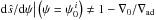 \hbox{$\diff\hat{s}/\diff\psi\big|\left(\psi=\psi_0^{\,i}\right) \neq 1 - \nabla_0/\nabla_\trm{ad}$}