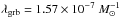 \hbox{$\lambda_{\rm grb}=1.57\times 10^{-7}~M_{\odot}^{-1}$}