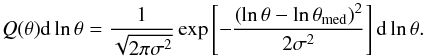 \begin{equation} \label{goldstein} Q(\theta){\rm d}\ln\theta=\frac{1}{\sqrt{2\pi\sigma^2}}\exp\left[-\frac{\left(\ln\theta-\ln\theta_{\rm med}\right)^2}{2\sigma^2}\right] {\rm d}\ln\theta . \end{equation}