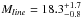 Mathematical equation: \hbox{$M_{line} = 18.3^{+1.7}_{-0.8}$}