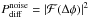 \hbox{$P_{\rm diff}^{\rm noise} = | \mathcal{ F} (\Delta\phi) |^2$}