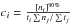 \hbox{$c_i = \frac{\left[ n_i \right]^{90\%}}{t_i \sum n_j / \sum t_j}$}