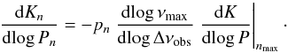 \begin{equation} \label{dif-sequences-evolution} {\diff K_n \over\dlog P_n} = - p_n\ {\dlog\numax\over\dlog\Dnuobs} \left.{\diff K \over\dlog P}\right|_{n_{\rm max}} \cdot \end{equation}
