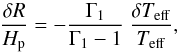 \begin{equation} \label{dlum} {\dR \over H\ind{p}} = - {\Gamma_1 \over \Gamma_1 -1} \ {\delta T_{\rm eff} \over T_{\rm eff}}, \end{equation}