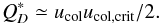 \begin{equation} Q_{D}^{\ast} \simeq u_{\mathrm{col}}u_{\mathrm{col,crit}} / 2. \end{equation}