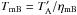 \hbox{$T_\mathrm{mB} = T_\mathrm{A}^{\prime}/\eta_\mathrm{mB}$}