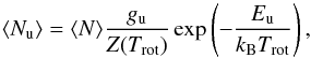 \begin{equation} \langle N_\mathrm{u} \rangle = \langle N \rangle \frac{g_\mathrm{u}}{Z(T_\mathrm{rot})} \exp\left(-\frac{E_\mathrm{u}}{k_\mathrm{B}T_\mathrm{rot}}\right), \end{equation}