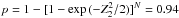 \hbox{$p=1 -[1 -\exp{(-Z^2_2/2)}]^N= 0.94$}